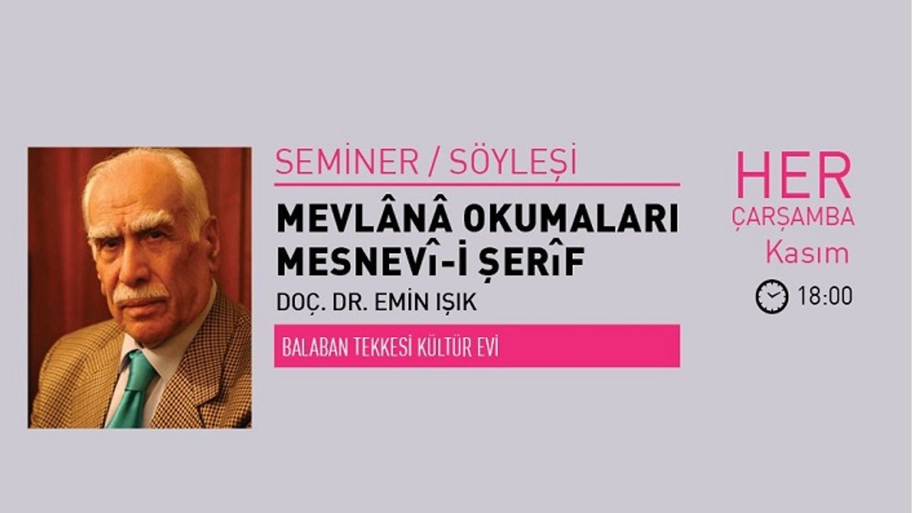Doç. Dr. Emin Işık ile "Mevlânâ Okumaları Mesnevî-i Şerîf"