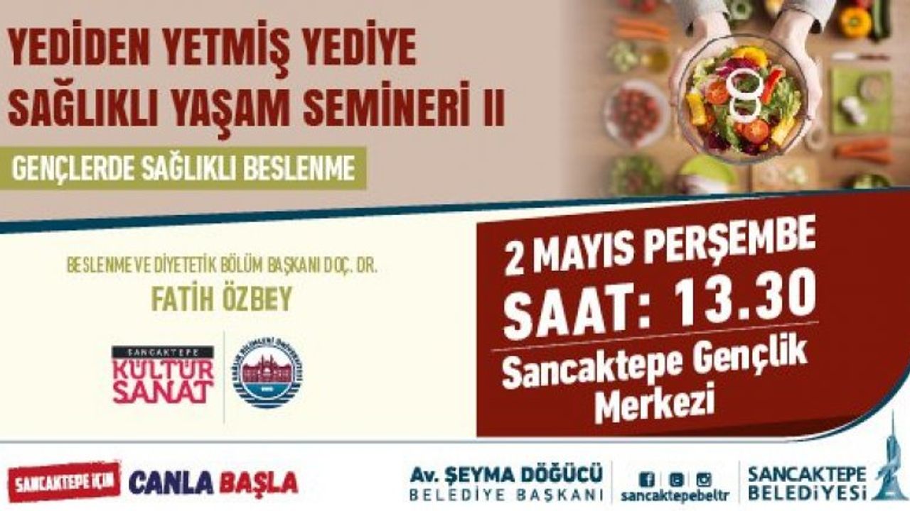 Seminer: "Yediden Yetmiş Yediye Sağlıklı Yaşam"