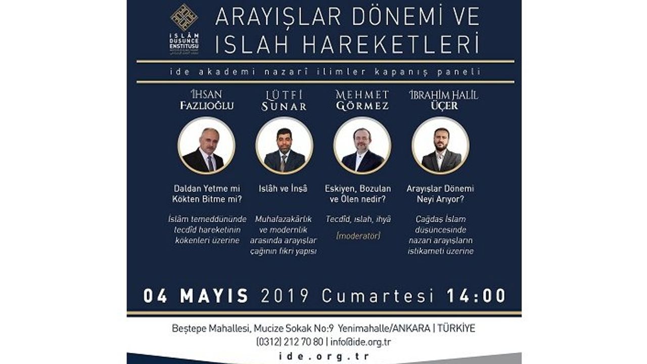 İDE Akademi Nazari İlimler Kapanış Paneli: "Arayışlar Dönemi ve Islah Hareketleri"