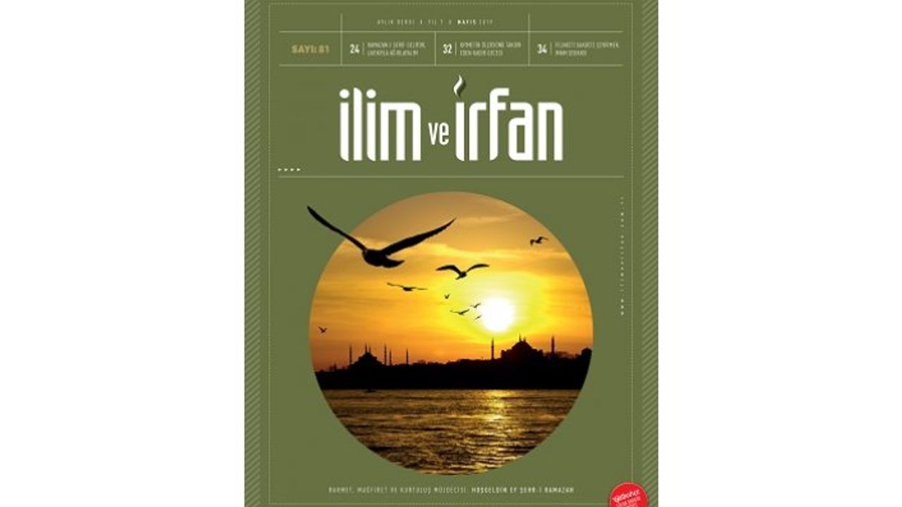 İlim ve İrfan dergisinin yeni sayısı raflarda
