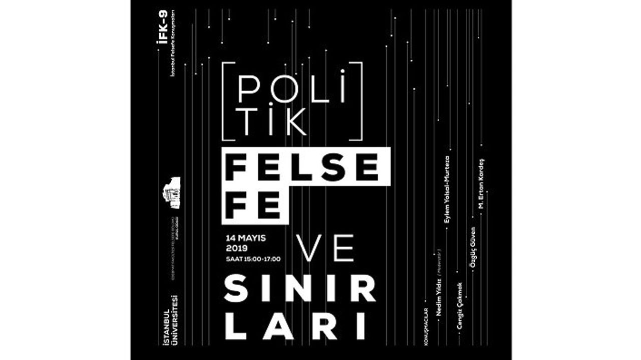 İstanbul Felsefe  Konuşmaları: "(Politik) Felsefe ve Sınırları"
