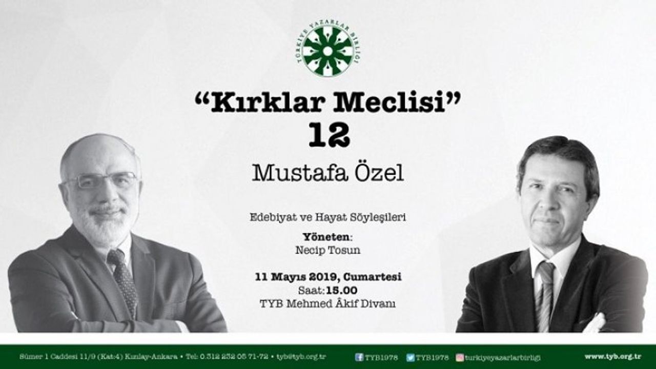 Kırklar Meclis'i Mustfafa Özel'i ağırlıyor