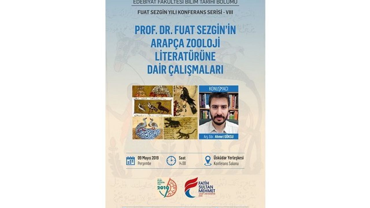 Konferans: "Fuat Sezgin'in Arapça Zooloji Literatürüne Dair Çalışmaları"
