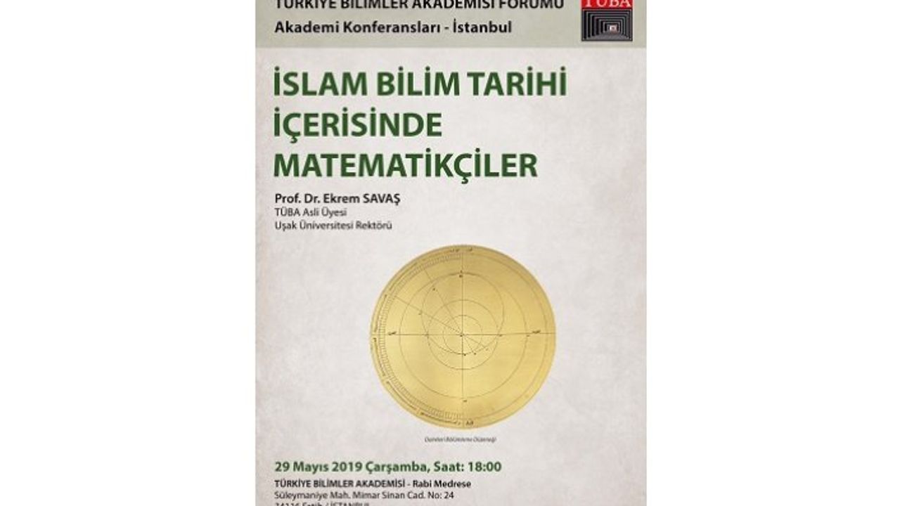 Konferans: “İslam Bilim Tarihi İçerisinde Matematikçiler”