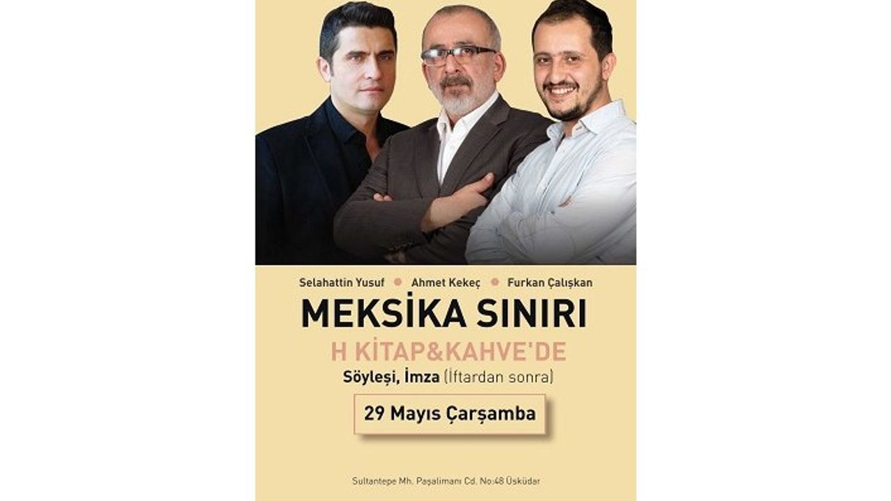 Meksika Sınırı ekibi H Kitap&Kahve'de