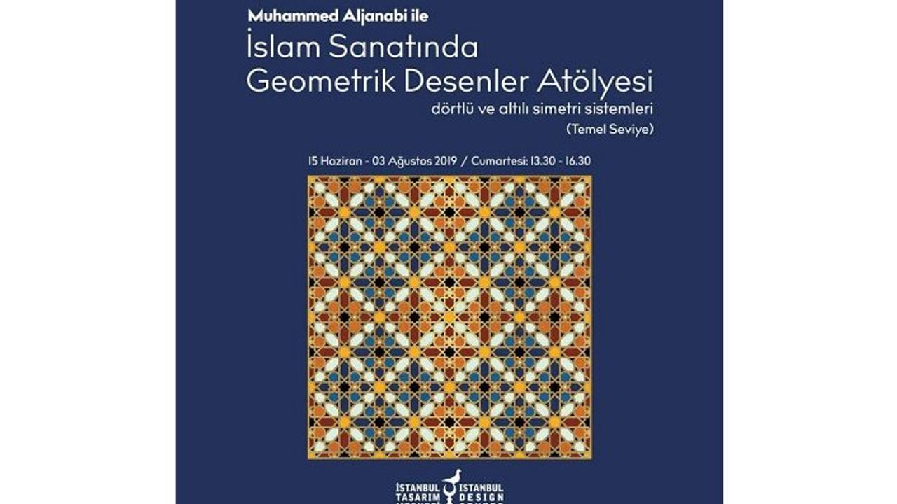Muhammed Aljanabi ile İslâm Sanatında Geometrik Desenler Atölyesi