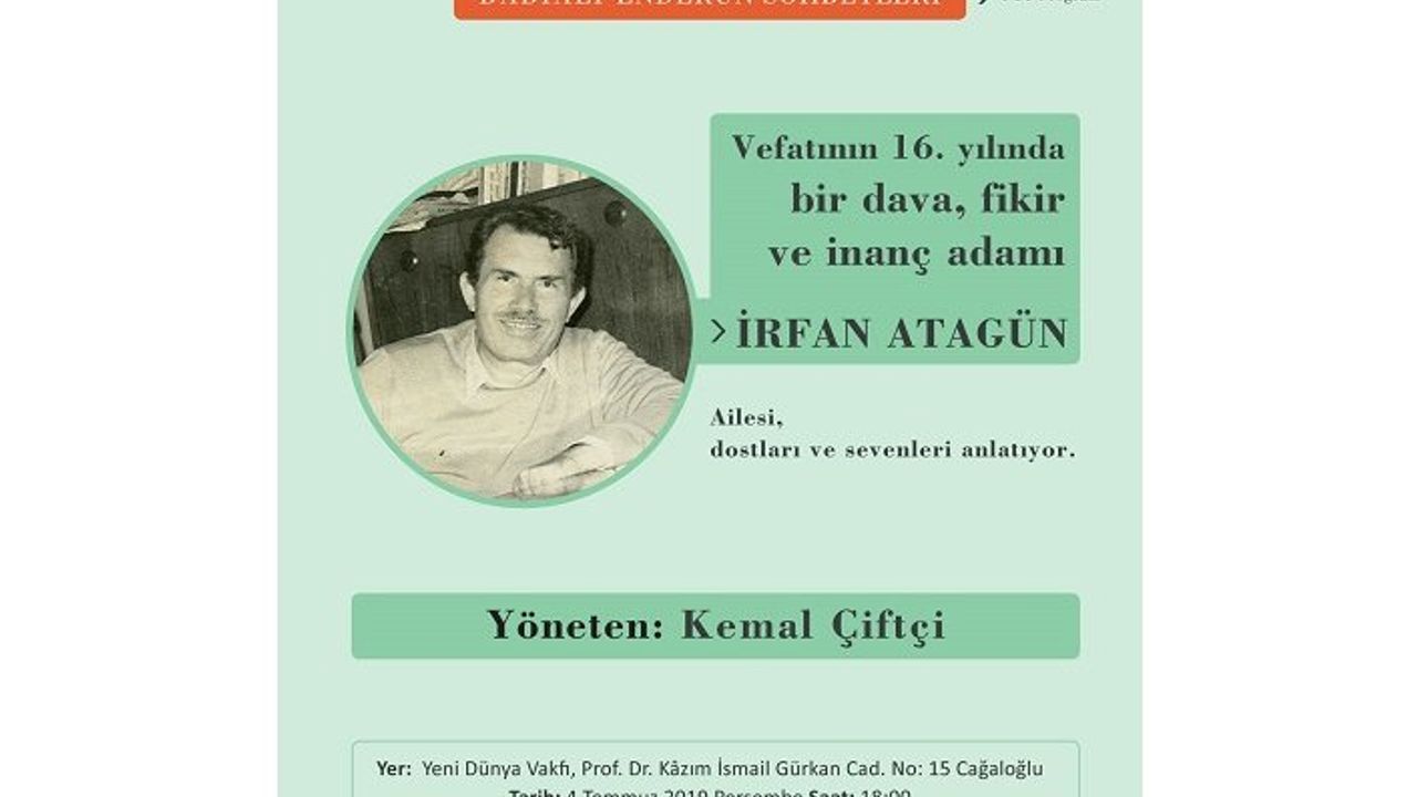 İrfan Atagün Bâbıâli’de yâd edilecek
