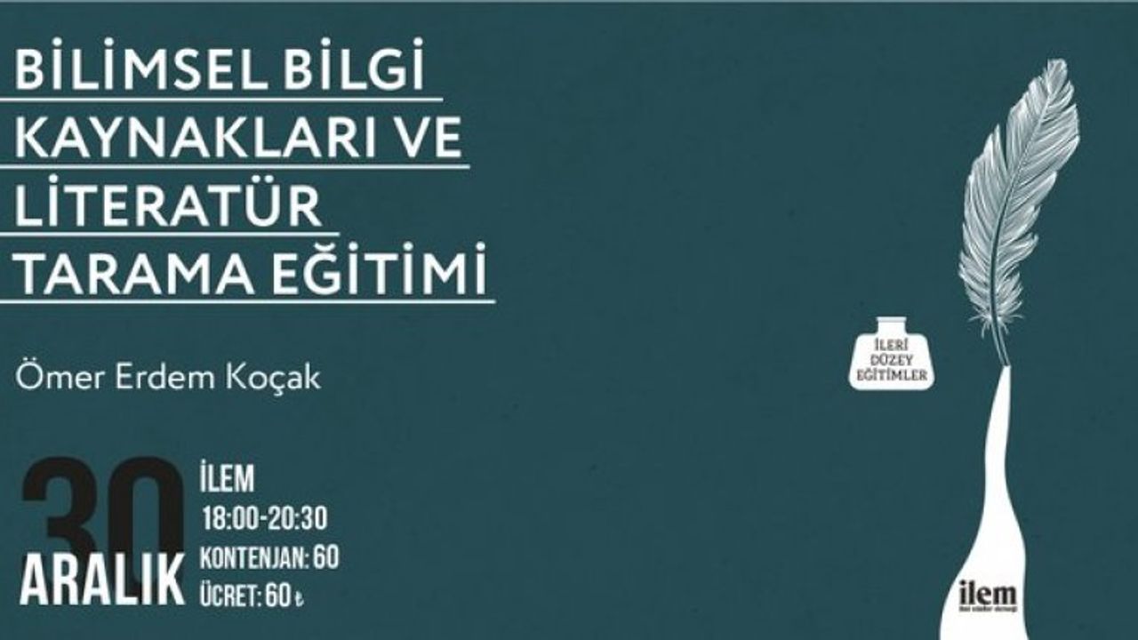 "Bilimsel Bilgi Kaynakları ve Literatür Tarama Eğitimi"