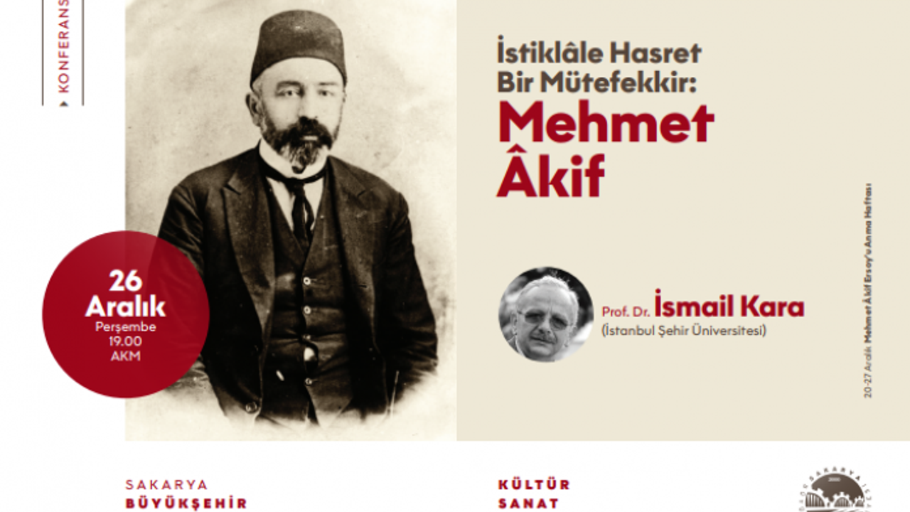 İstiklâle Hasret Bir Mütefekkir: Mehmet Âkif