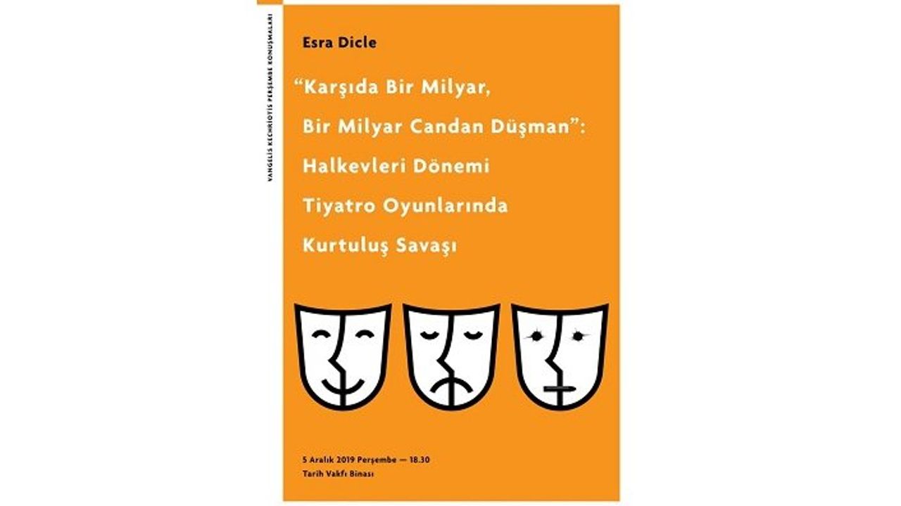 "'Karşıda Bir Milyar, Bir Milyar Candan Düşman': Halkevleri Dönemi Tiyatro Oyunlarında Kurtuluş Savaşı"