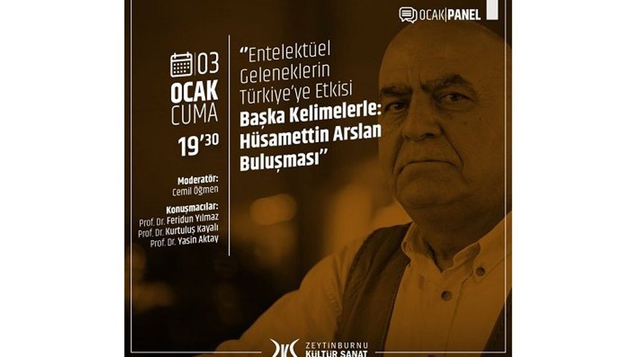 Panel:  “Başka Kelimelerle: Hüsamettin Arslan Buluşması”