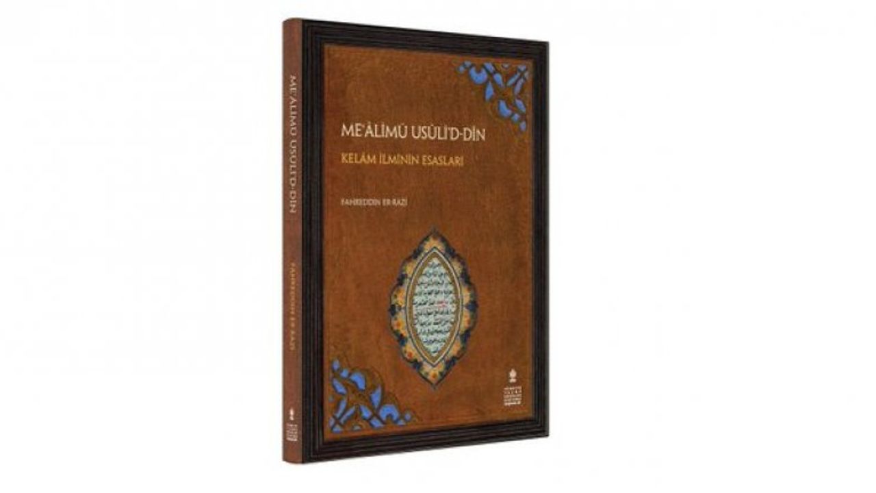 Yeni kitap: Me'âlimü Usûli'd-Dîn