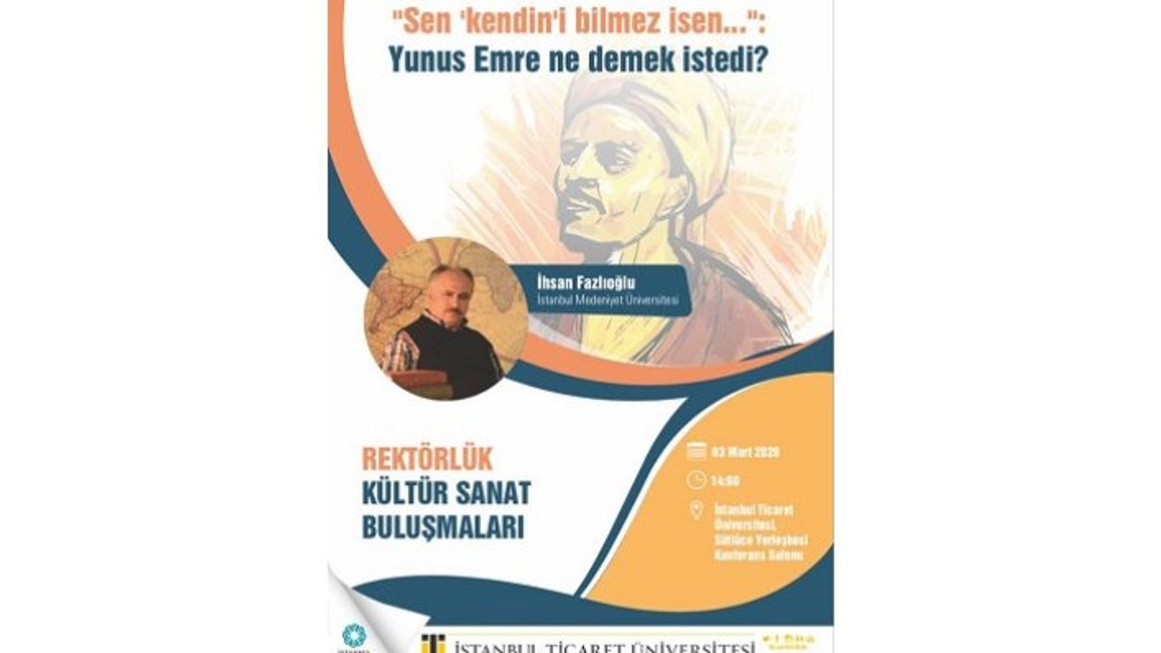 İhsan Fazlıoğlu: "Sen 'kendin'i bilmez isen...": Yunus Emre ne demek istedi?