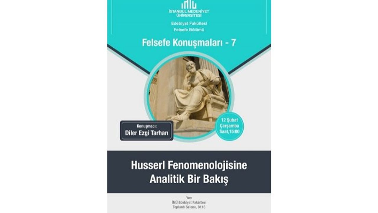 İMÜ Felsefe Konuşmaları-7: 'Husserl Fenomenolojisine Analitik Bir Bakış'