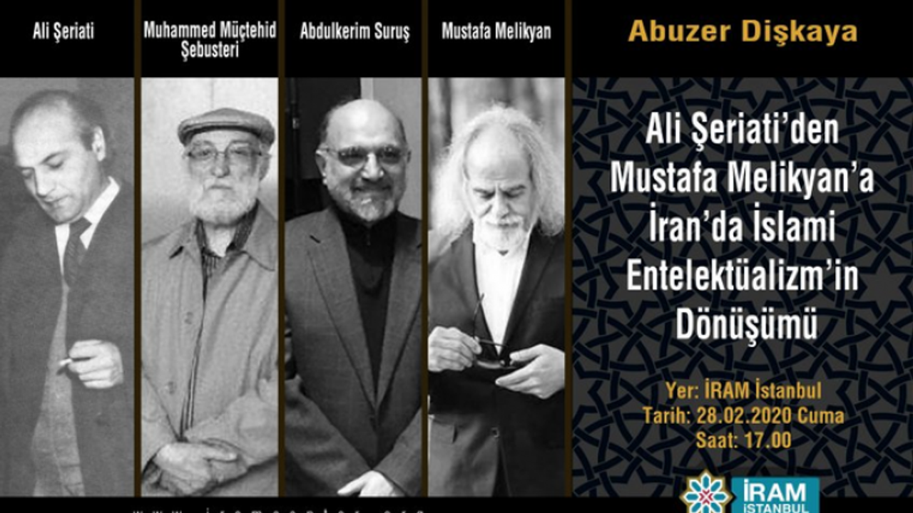 Konferans: "Ali Şeriati’den Mustafa Melikyan’a İran’da İslami Entelektüalizm’in Dönüşümü"