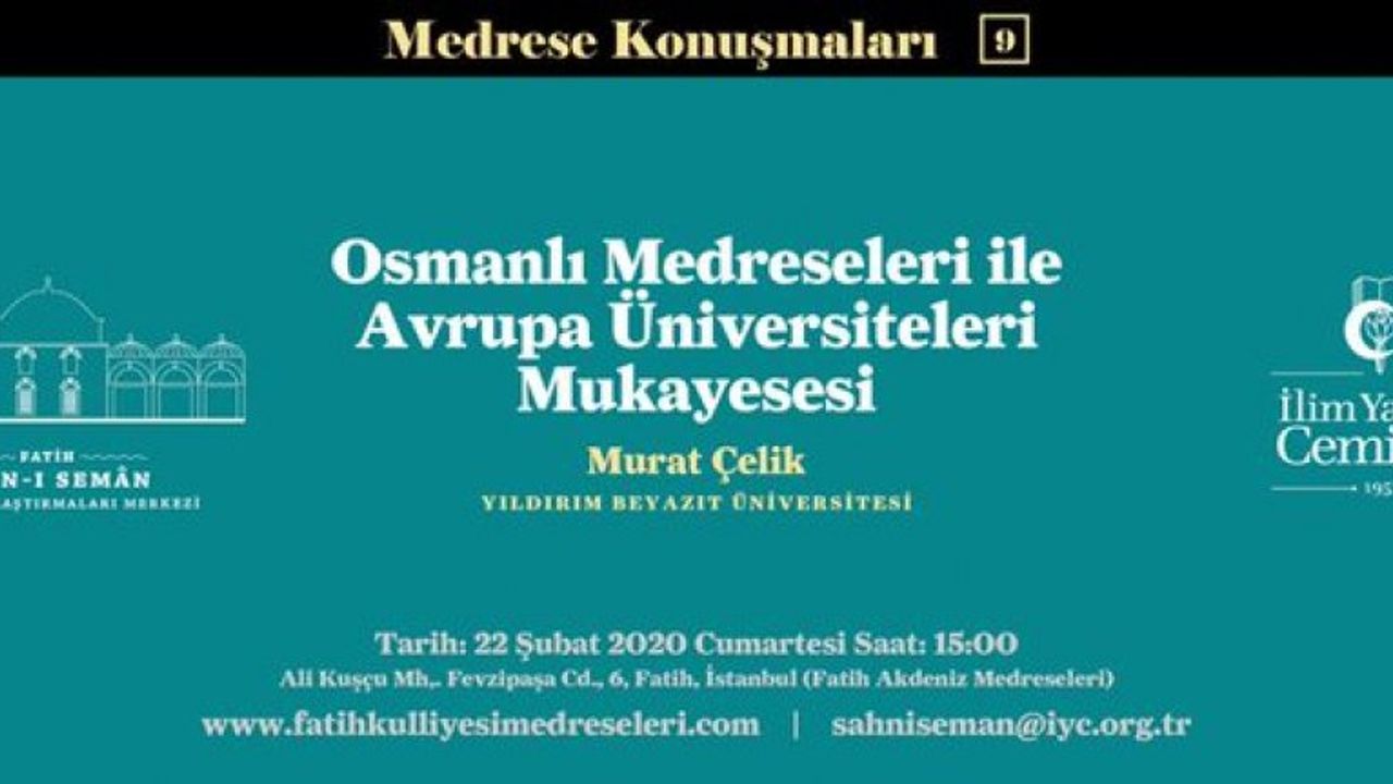 "Osmanlı Medreseleri ile Avrupa Üniversiteleri Mukayesesi"