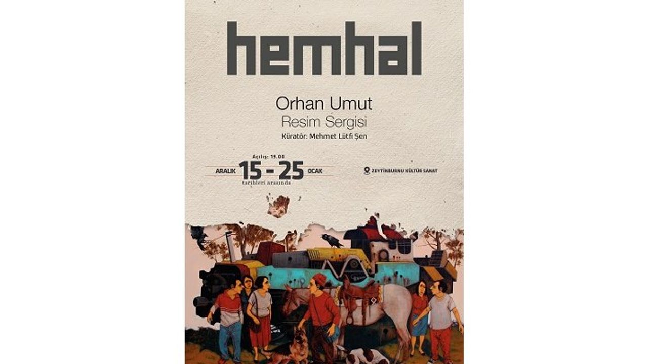 Orhan Umut Resim Sergisi “Hemhal”