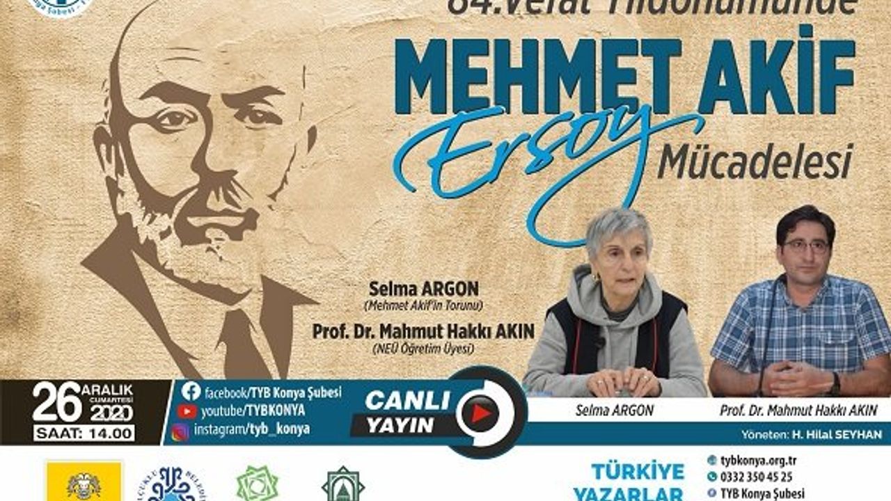 TYB Konya'da yılın son programında milli şairimiz Mehmet Akif Ersoy konuşuldu.