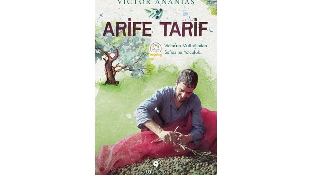 “ARİFE TARİF - Victor’un Mutfağından Sofrasına Yolculuk”