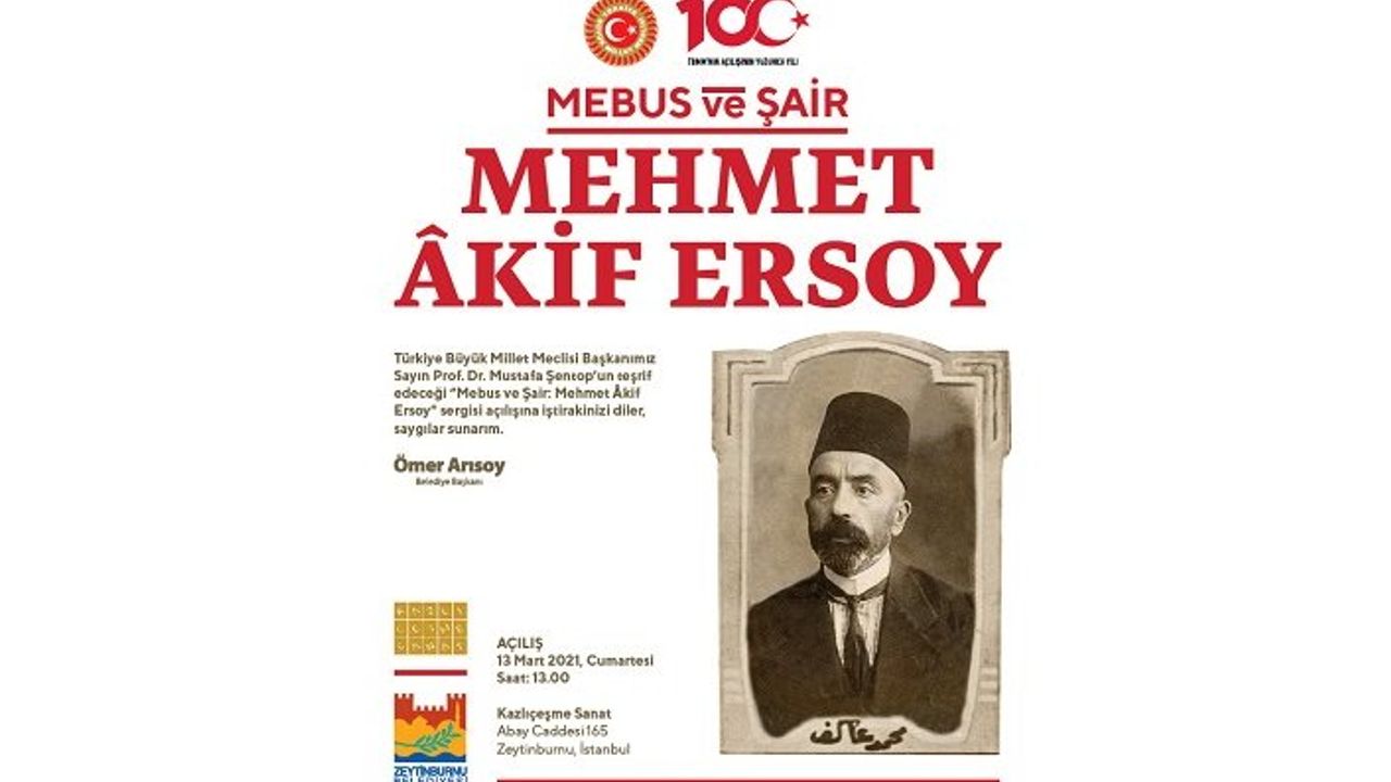 “Mebus ve Şair: Mehmet Akif Ersoy” sergisi