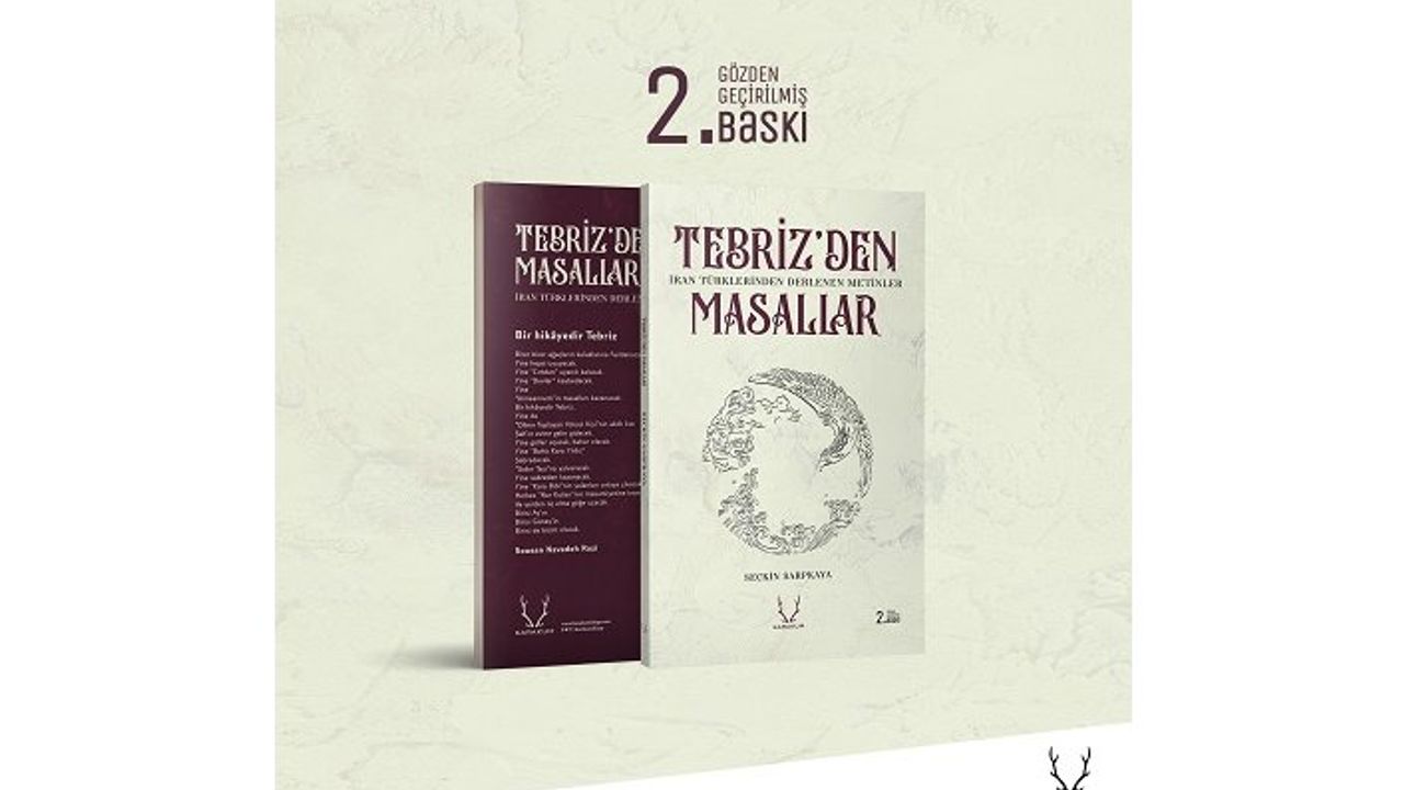 Tebriz’den Masallar gözden geçirilmiş ikinci baskısıyla raflarda yerini aldı