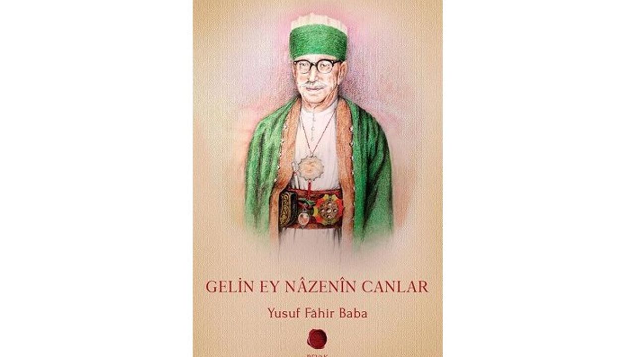 Yeni Kitap: Gelin Ey Nâzenîn Canlar
