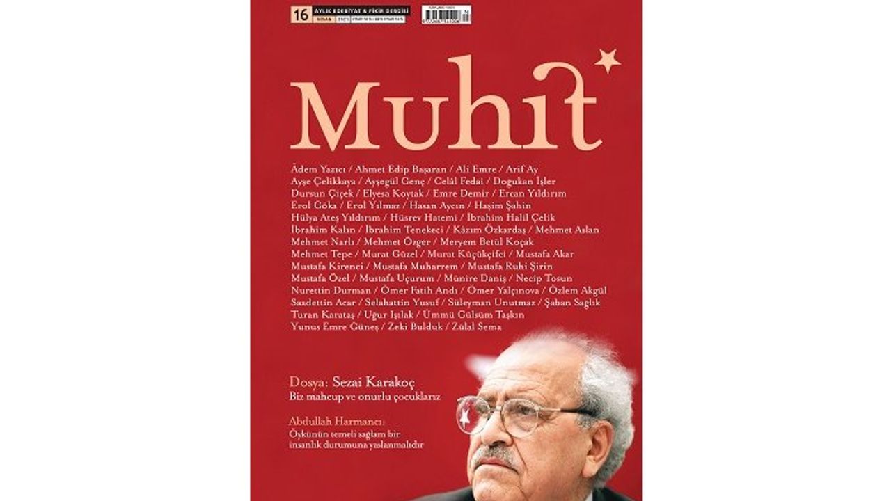 Edebiyat ve fikir dergisi Muhit Sezai Karakoç dosyasıyla raflardaki yerini aldı