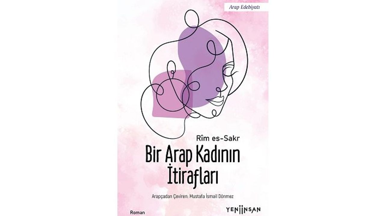 Bir Arap kadının kimlik arayışı: Bir Arap Kadının İtirafları çıktı!