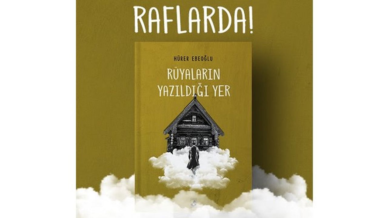 Rüyaların Yazıldığı Yer’e yolculuk etmeye hazır mısınız?