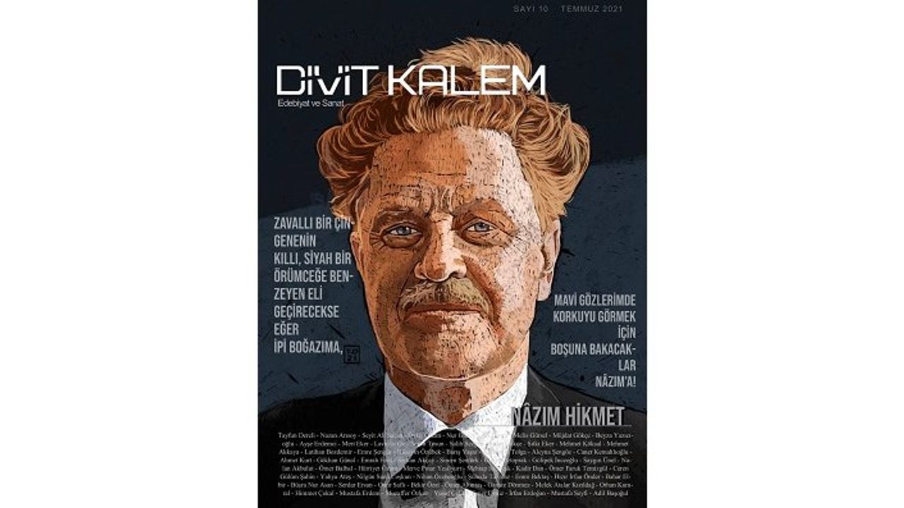 Divit Kalem Dergi "Nazım Hikmet" sayısıyla okuru selamlıyor