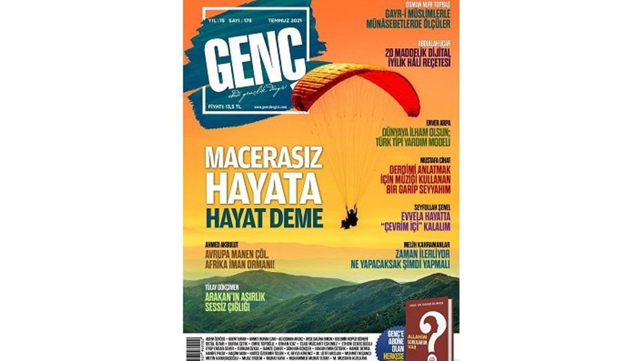 Genç Dergisi Temmuz sayısı çıktı: Macerasız hayata, hayat deme!