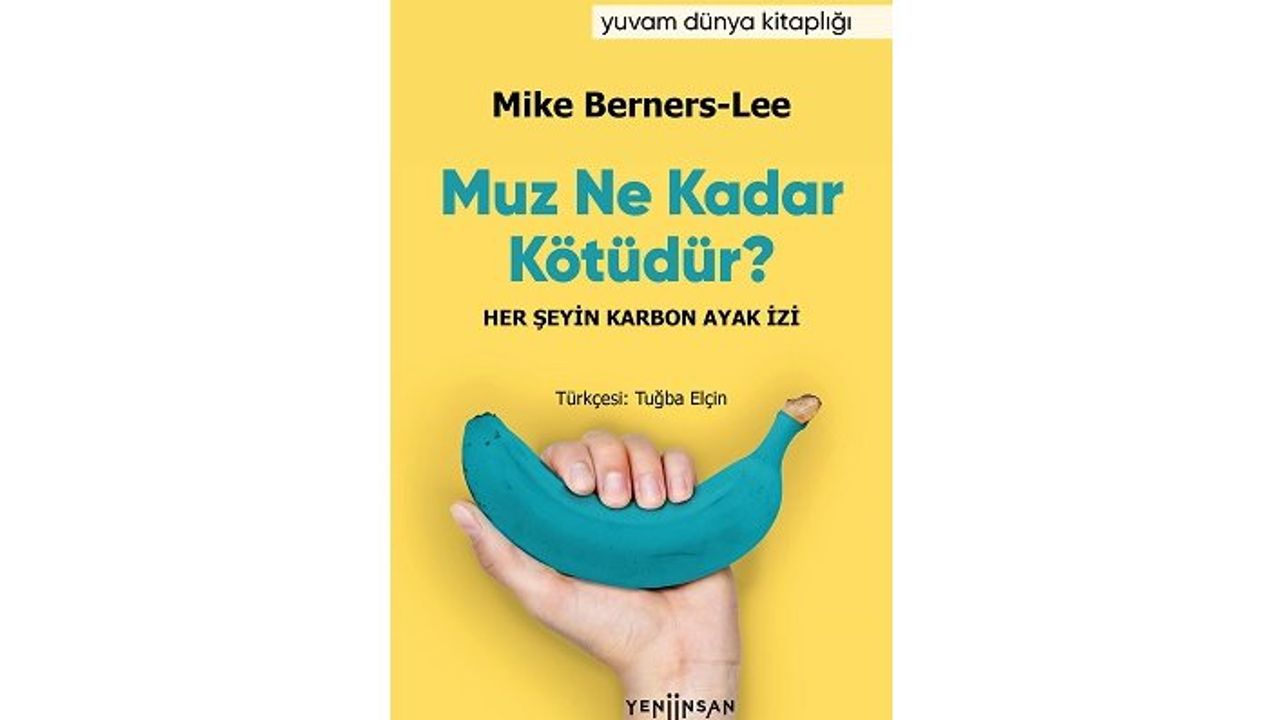 Her şeyin karbon ayak izi: "Muz Ne Kadar Kötüdür?" çıktı!