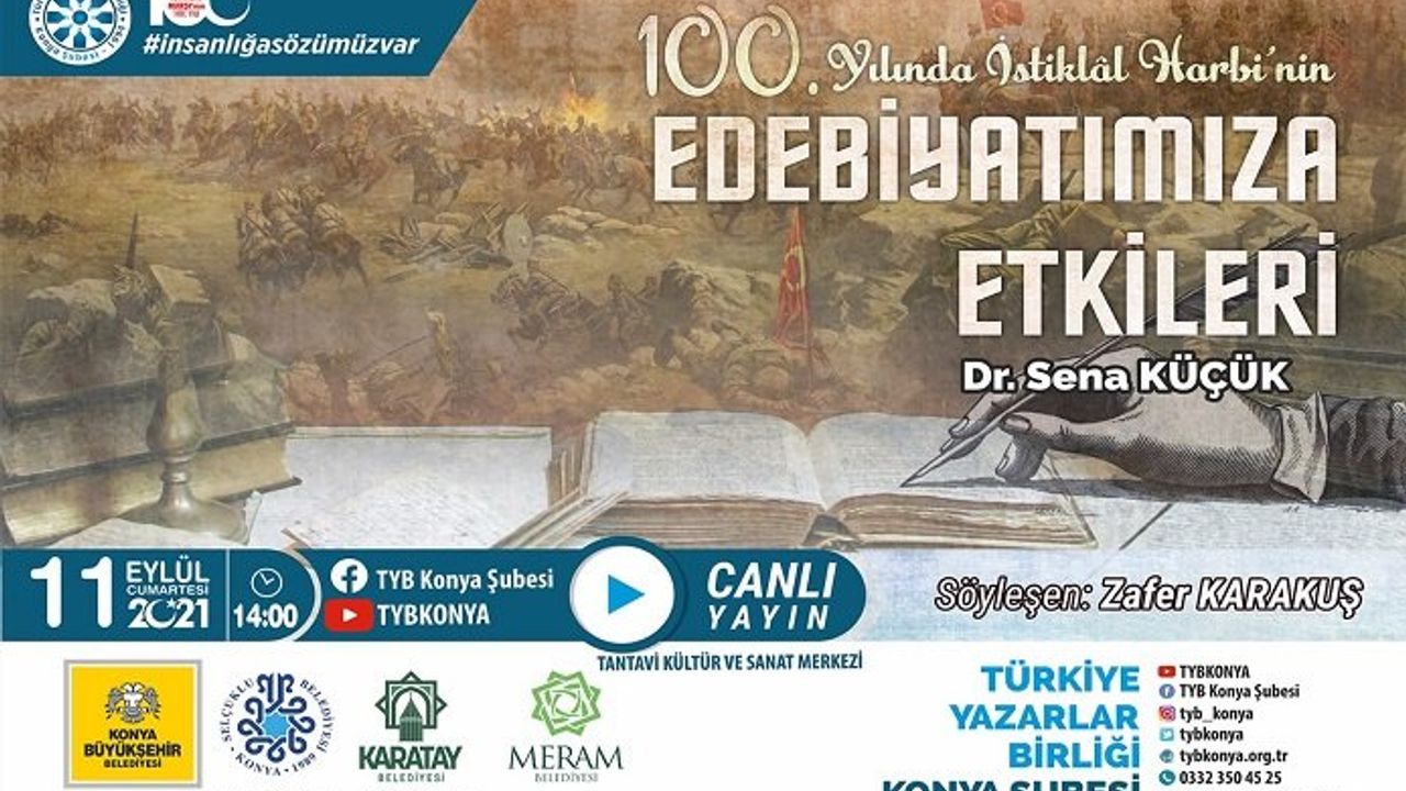 TYB Konya’da “100. Yılında İstiklal Harbi'nin Edebiyatımızda Etkileri” konuşuldu