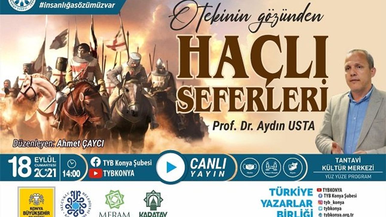 TYB Konya’da “Ötekinin Gözünden Haçlı Seferleri” konuşuldu