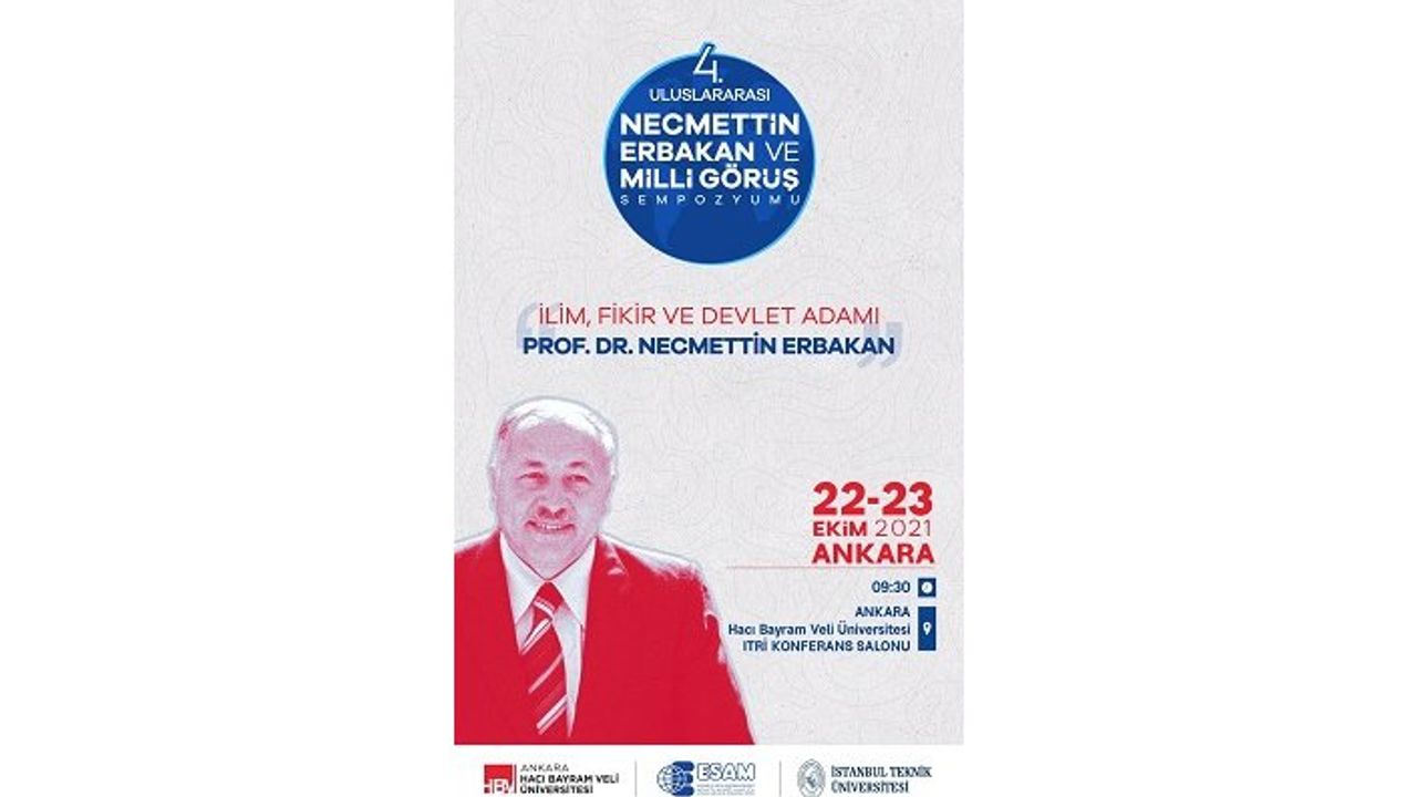 4. Uluslararası Necmettin Erbakan ve Milli Görüş Sempozyumu başlıyor
