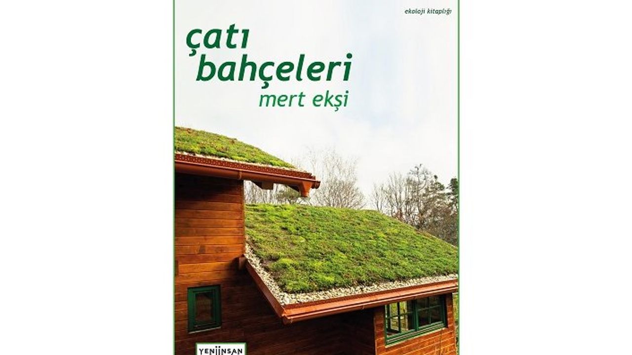 Beton istilasına ekolojik bir alternatif: Çatı Bahçeleri çıktı!