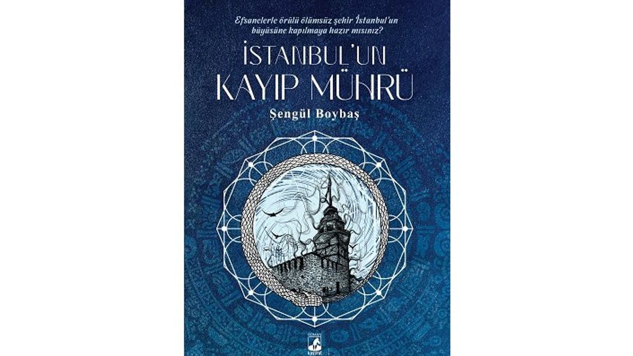 Bilinmezlere gebe bir macera: İstanbul’un Kayıp Mührü