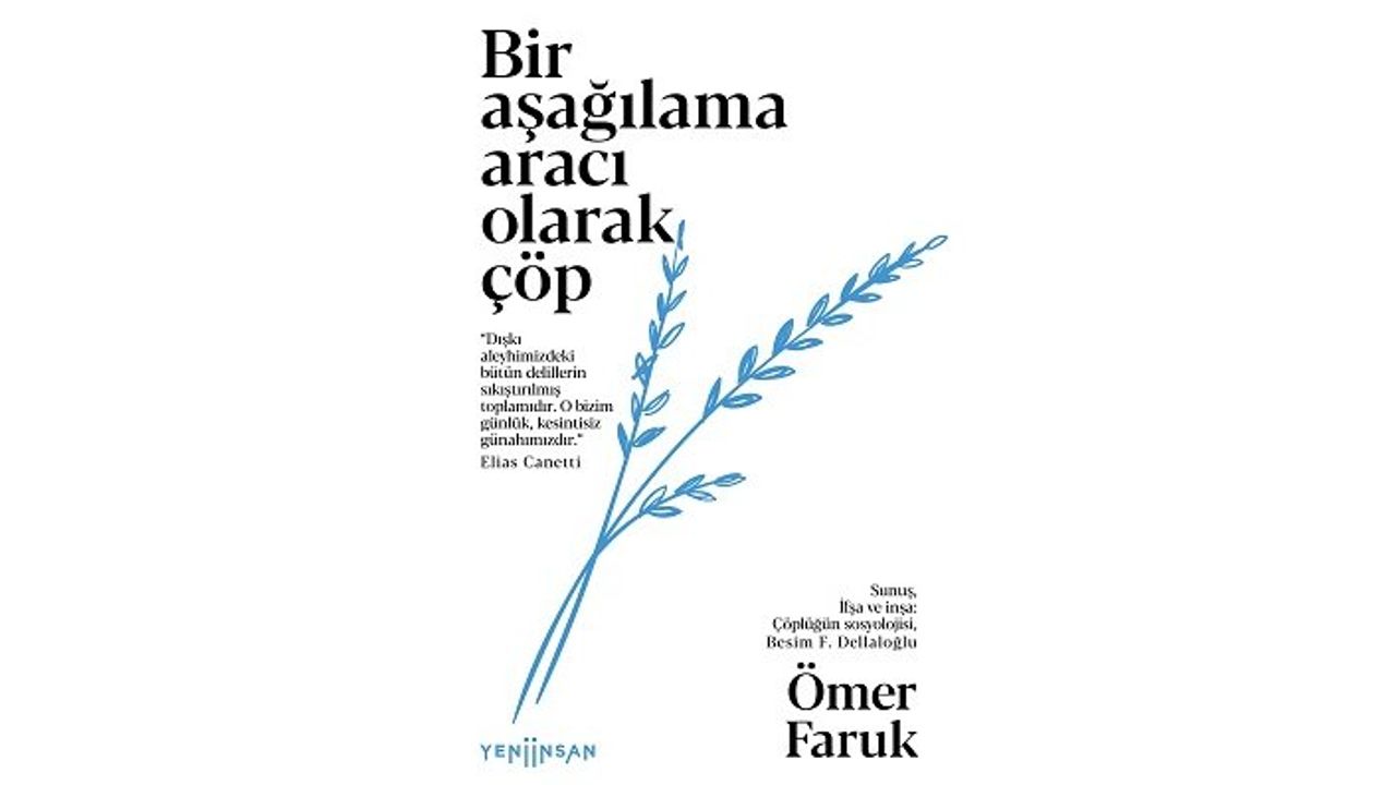 Ömer Faruk yine “hamle” yapıyor: Bir Aşağılama Aracı Olarak Çöp çıktı!