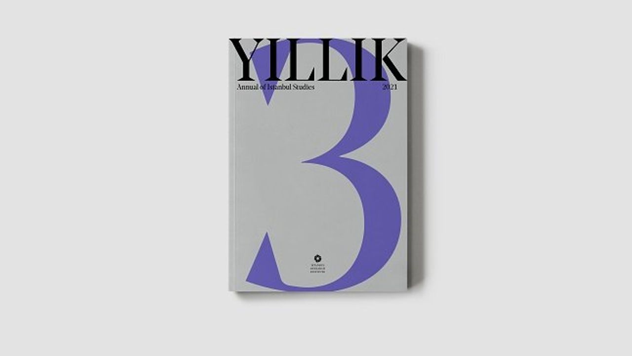 YILLIK: Annual of Istanbul Studies’in üçüncü sayısı çıktı!