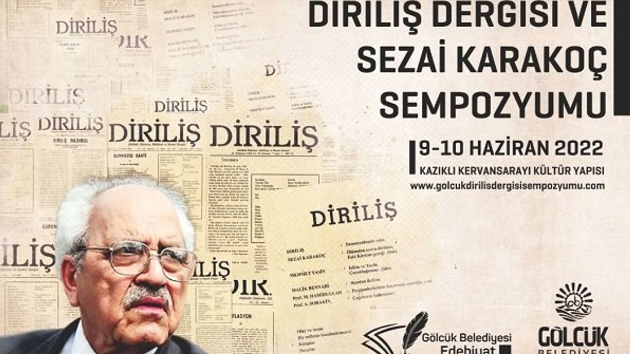 Diriliş Dergisi ve Sezai Karakoç Sempozyumu başlıyor