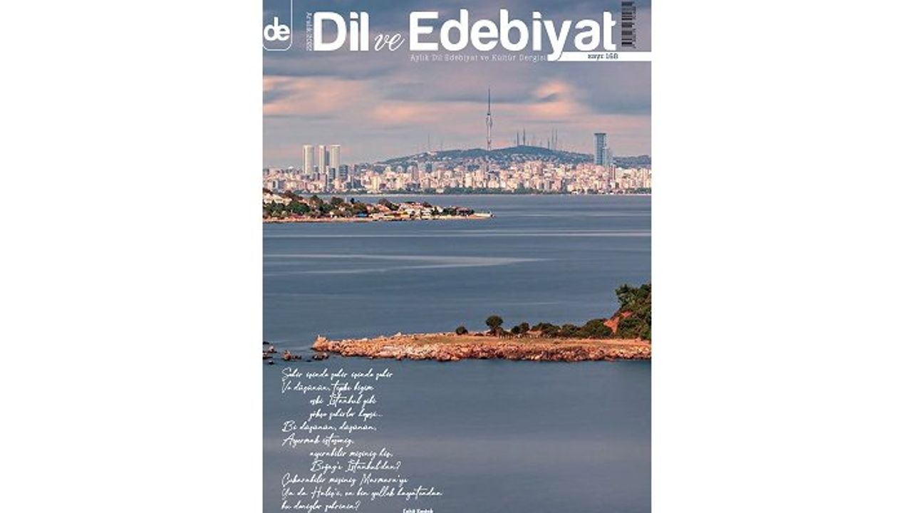 Dil ve Edebiyat'ın 168. sayısı çıktı