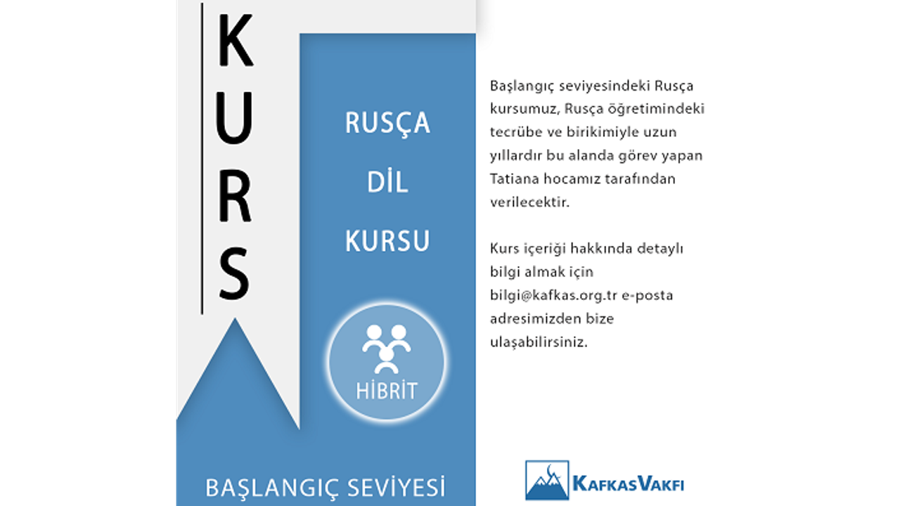 Kafkas Vakfı Rusça kursuna kayıtlar başladı!