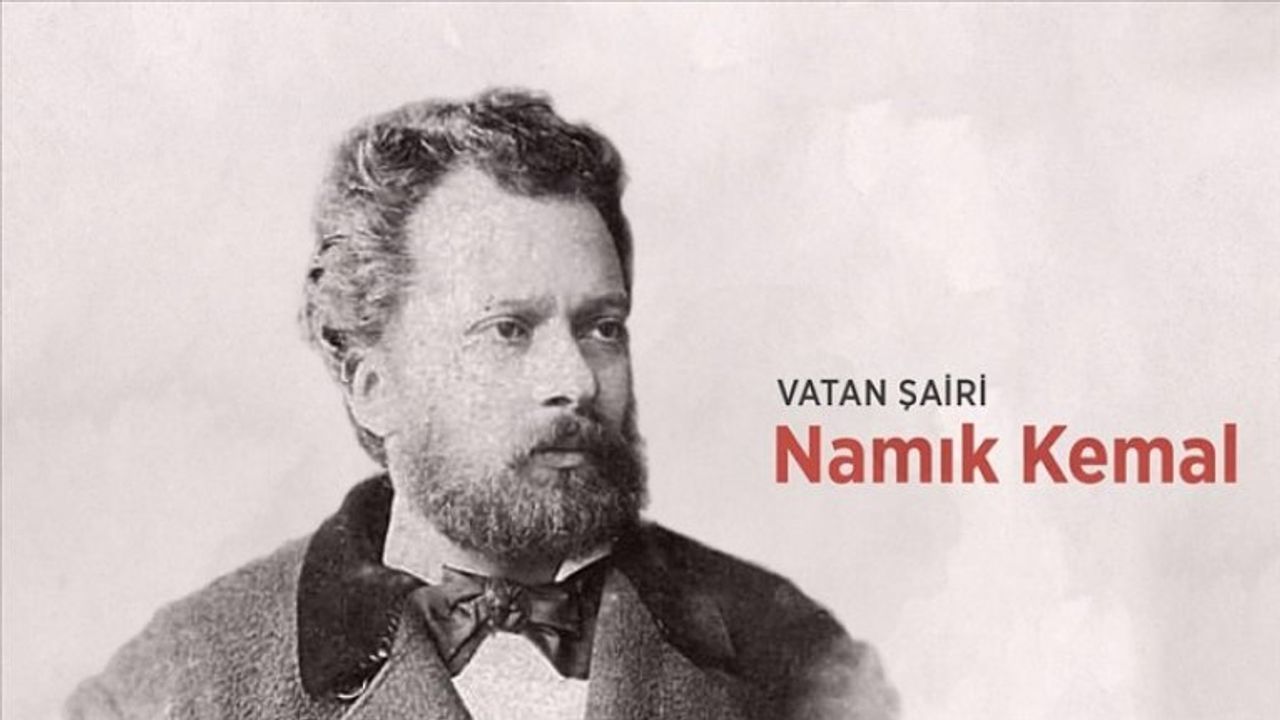 "Vatan şairi" Namık Kemal vefatının 134'üncü yılında anılıyor