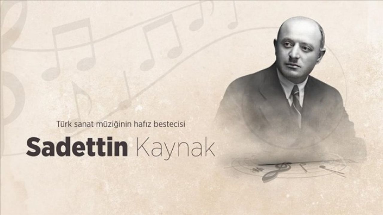 Türk sanat müziğinin hafız bestecisi: Sadettin Kaynak