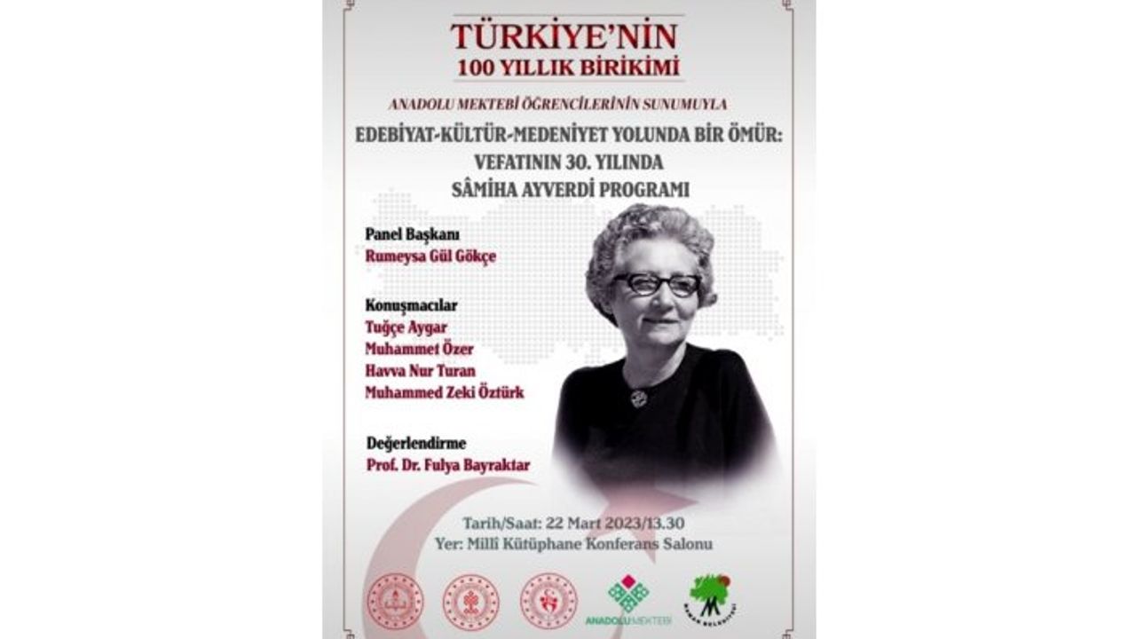 Anadolu Mektebi’nde “Edebiyat, Kültür, Medeniyet Yolunda Bir Ömür: Vefatının 30. Yılında Sâmiha Ayverdi” Programı
