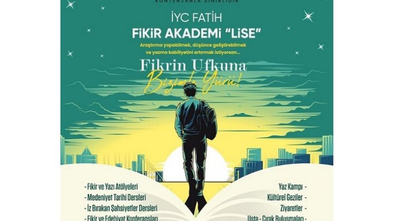 İLİM YAYMA CEMİYETİ Fatih Şubesi lise öğrencileri için FİKİR AKADEMİSİ düzenliyor.