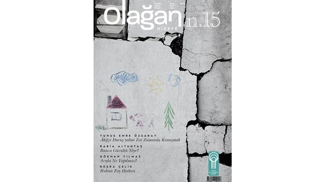 Olağan Hikâye’nin 15. sayısı: “Zor Zamanda Konuşmak”