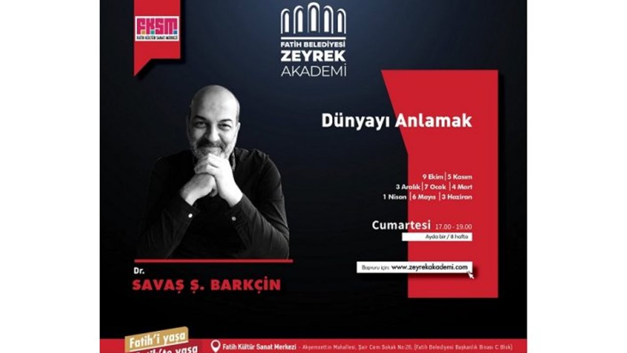 Savaş Barkçin ile ‘Dünyayı Anlamak’ semineri