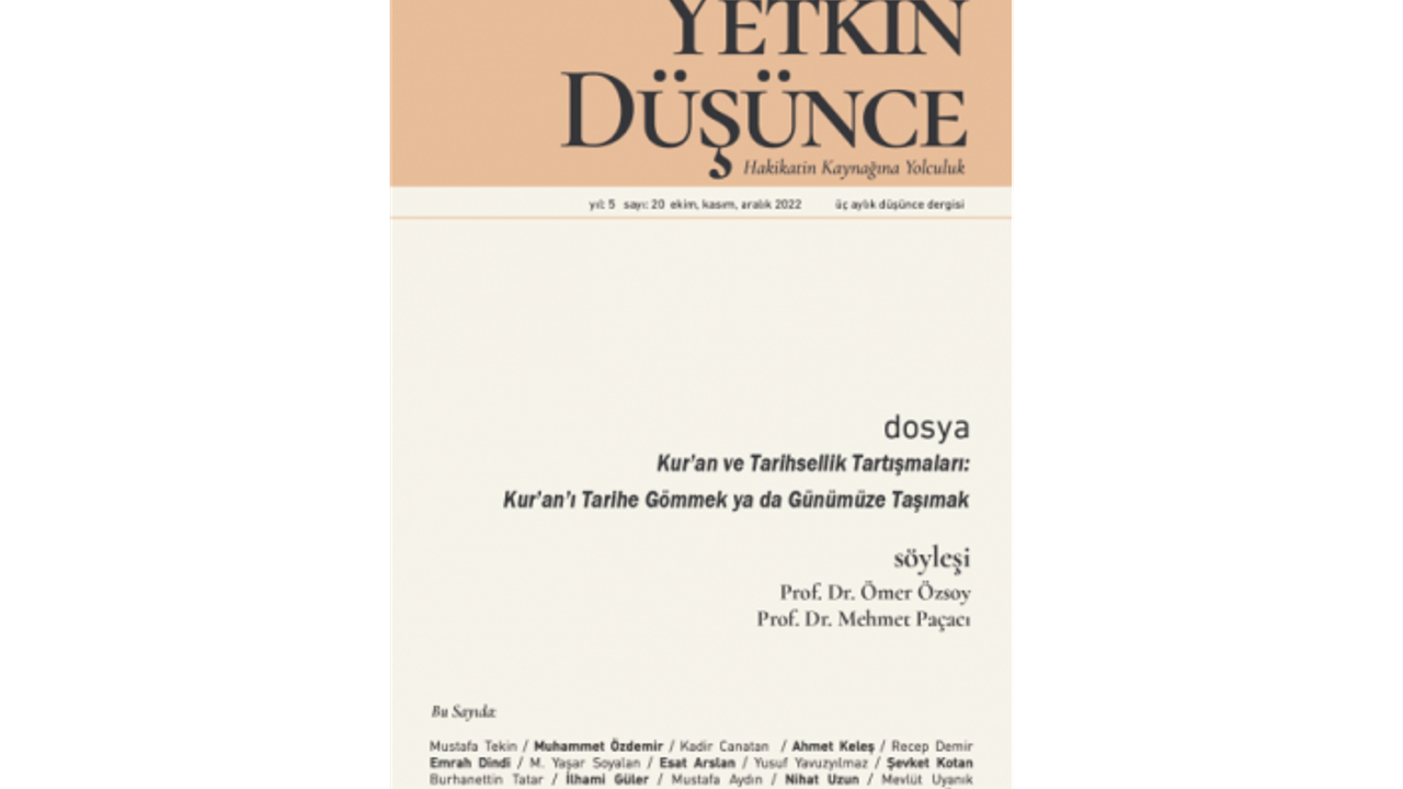 Yetkin Düsünce dergisi "Kur'an ve Tarihsellik Tartışmaları" sayısı ile raflarda