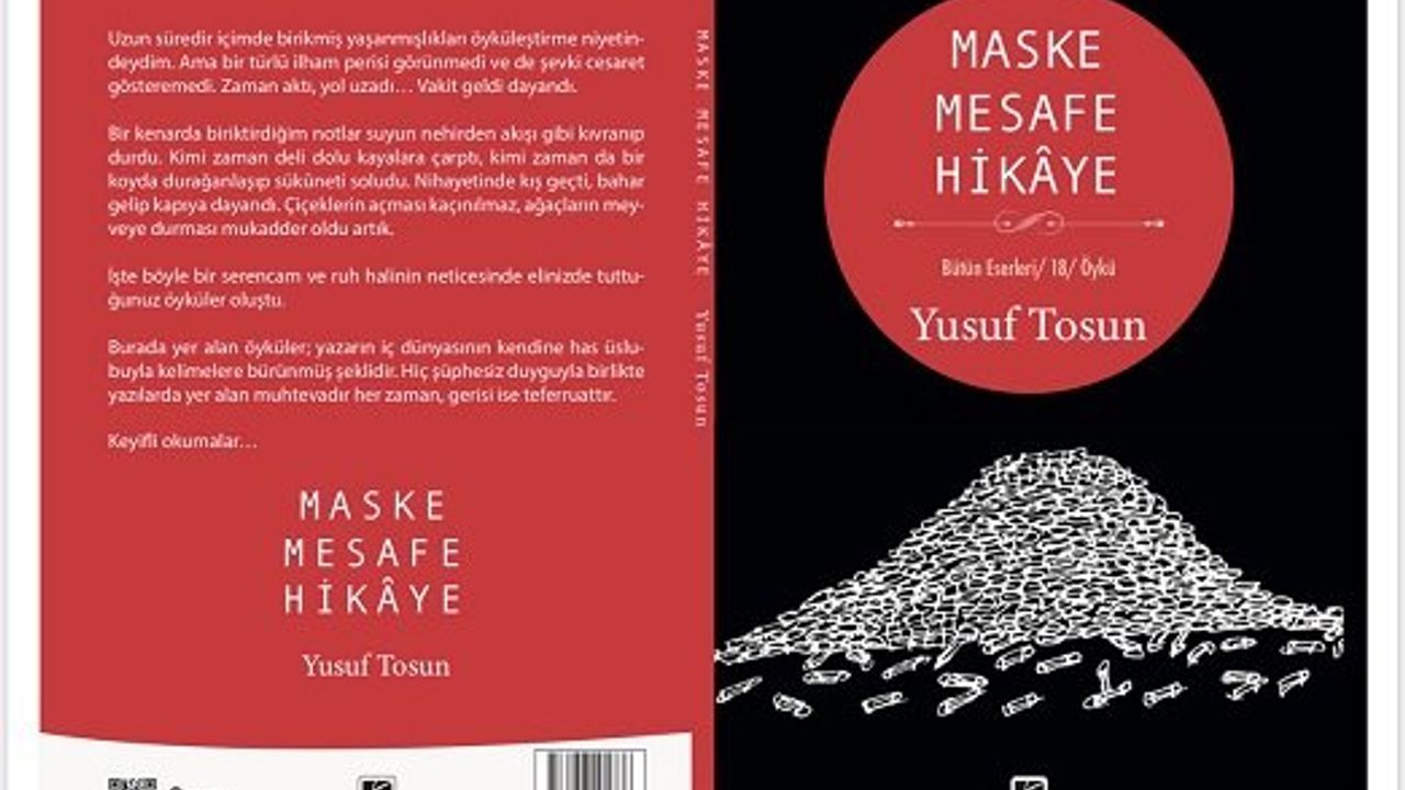 Yusuf Tosun'un kaleminden: "Maske Mesafe Hikâye"